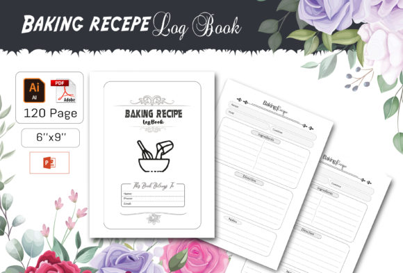 Elevating Baking Practice with a Structured Recipe Log Book