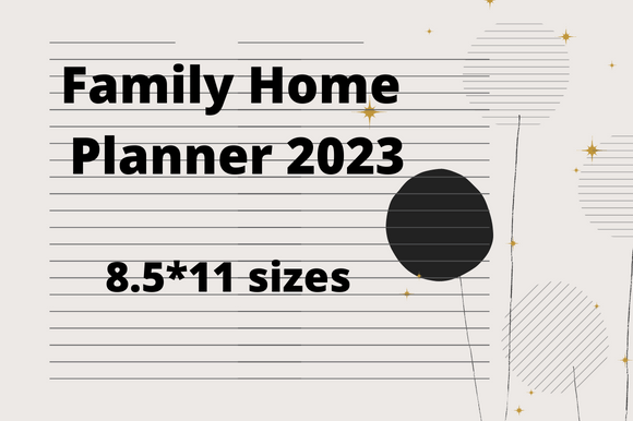 Organizing Your Busiest Year: The Role of the Family Home Planner 2023